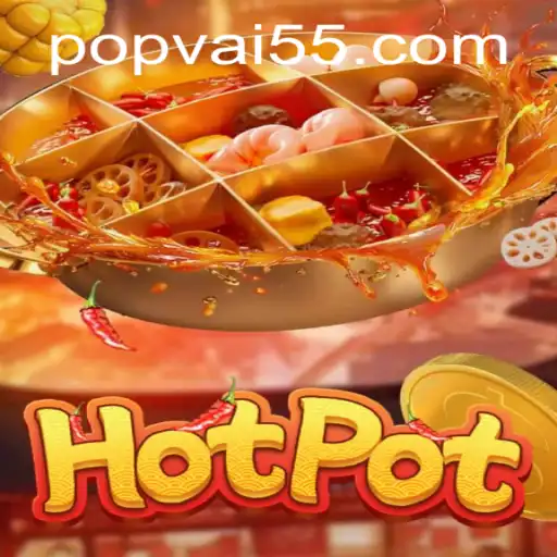 Descubra o Universo Divertido de Hotpot: Um Jogo Inovador